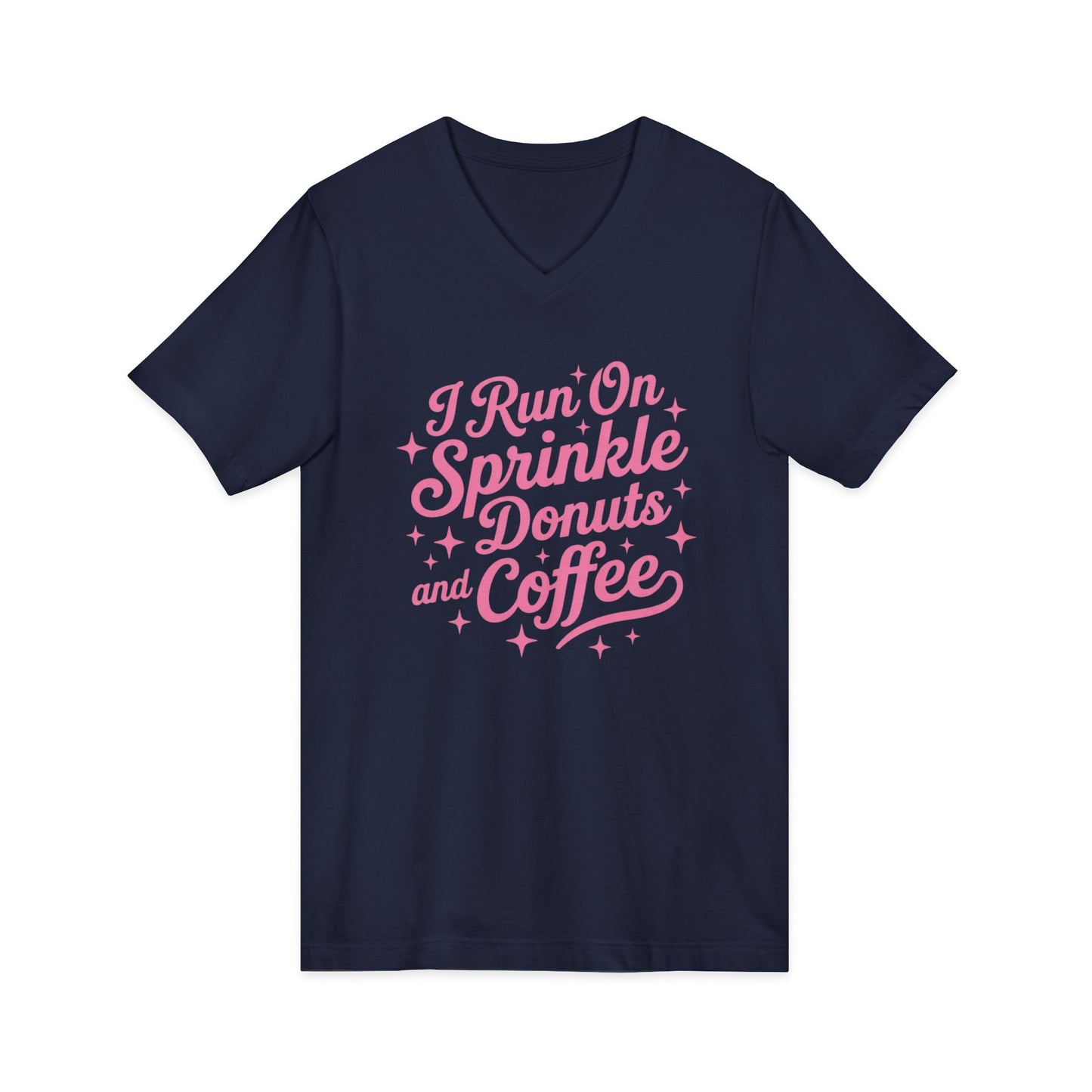 I Run On Sprinkle Donuts and Coffee Unisex V-Neck T-Shirt