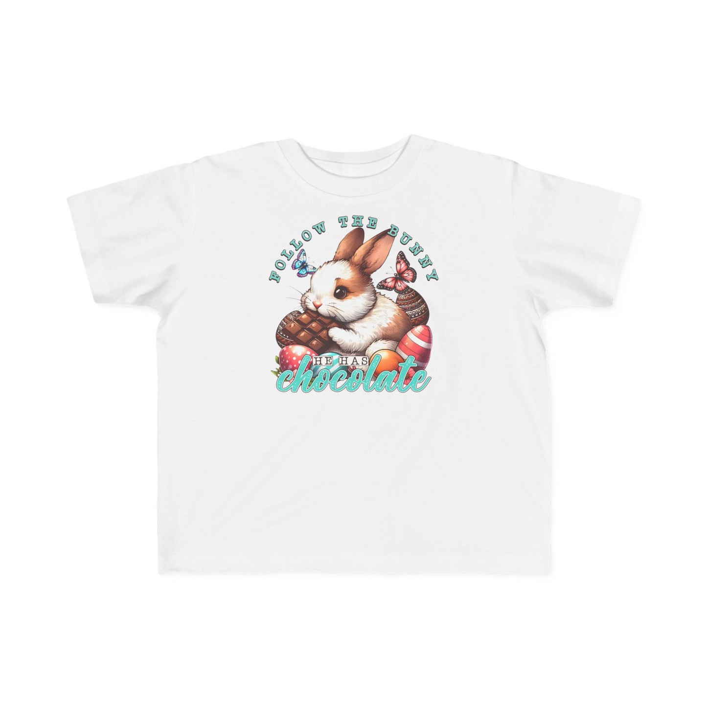 Follow The Bunny He Has Chocolate Toddler T-Shirt