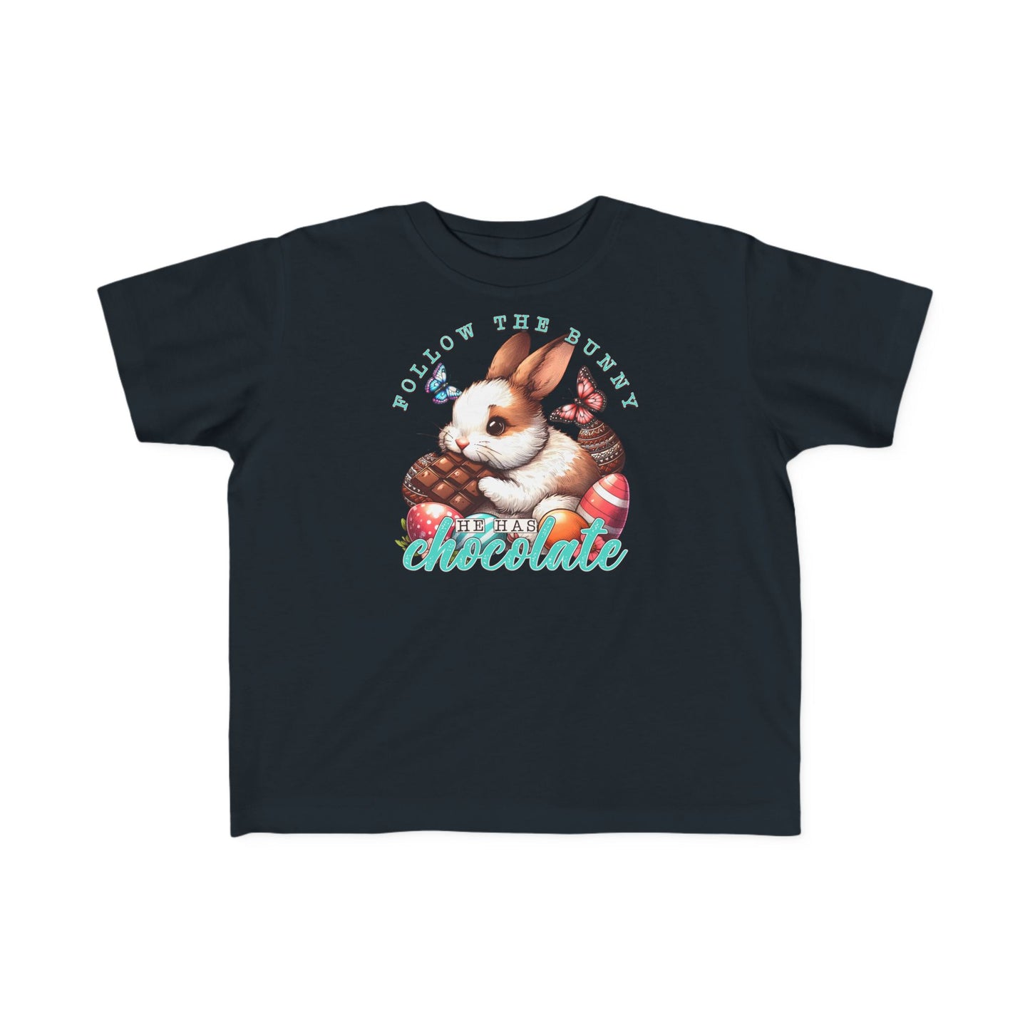 Follow The Bunny He Has Chocolate Toddler T-Shirt
