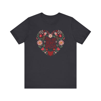 You Are Berry Special Strawberry Unisex T-Shirt