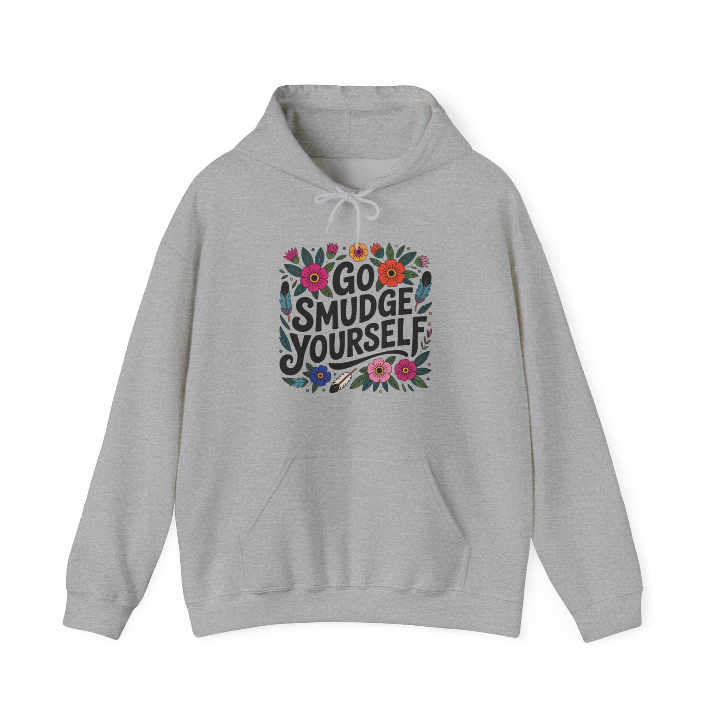 Go Smudge Yourself Unisex Hoodie