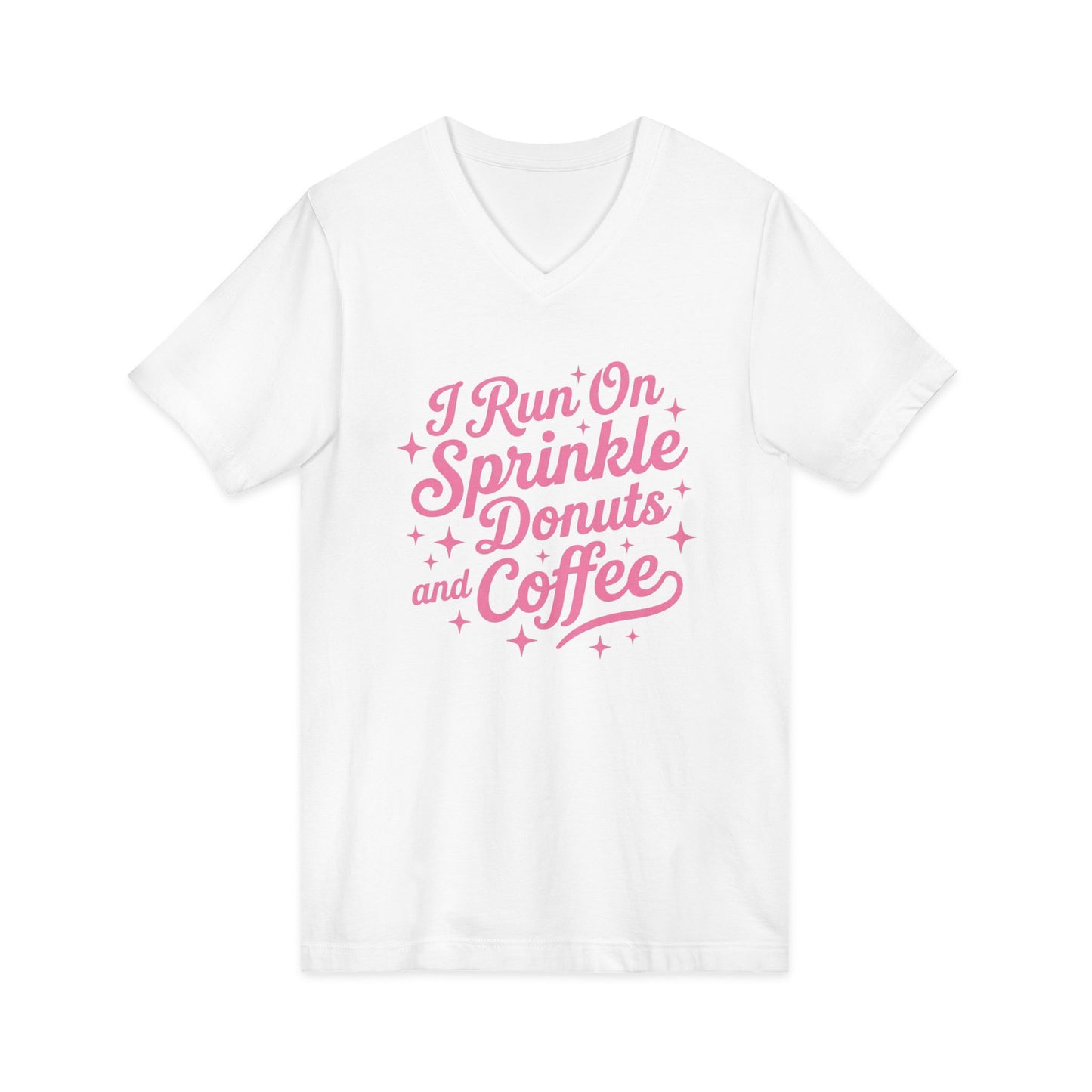 I Run On Sprinkle Donuts and Coffee Unisex V-Neck T-Shirt