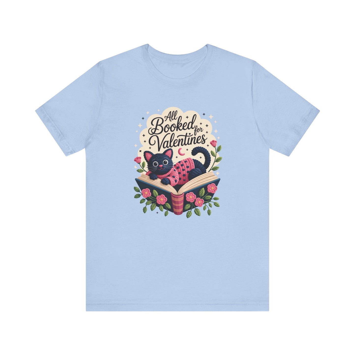 All Booked For Valentines Unisex T-Shirt