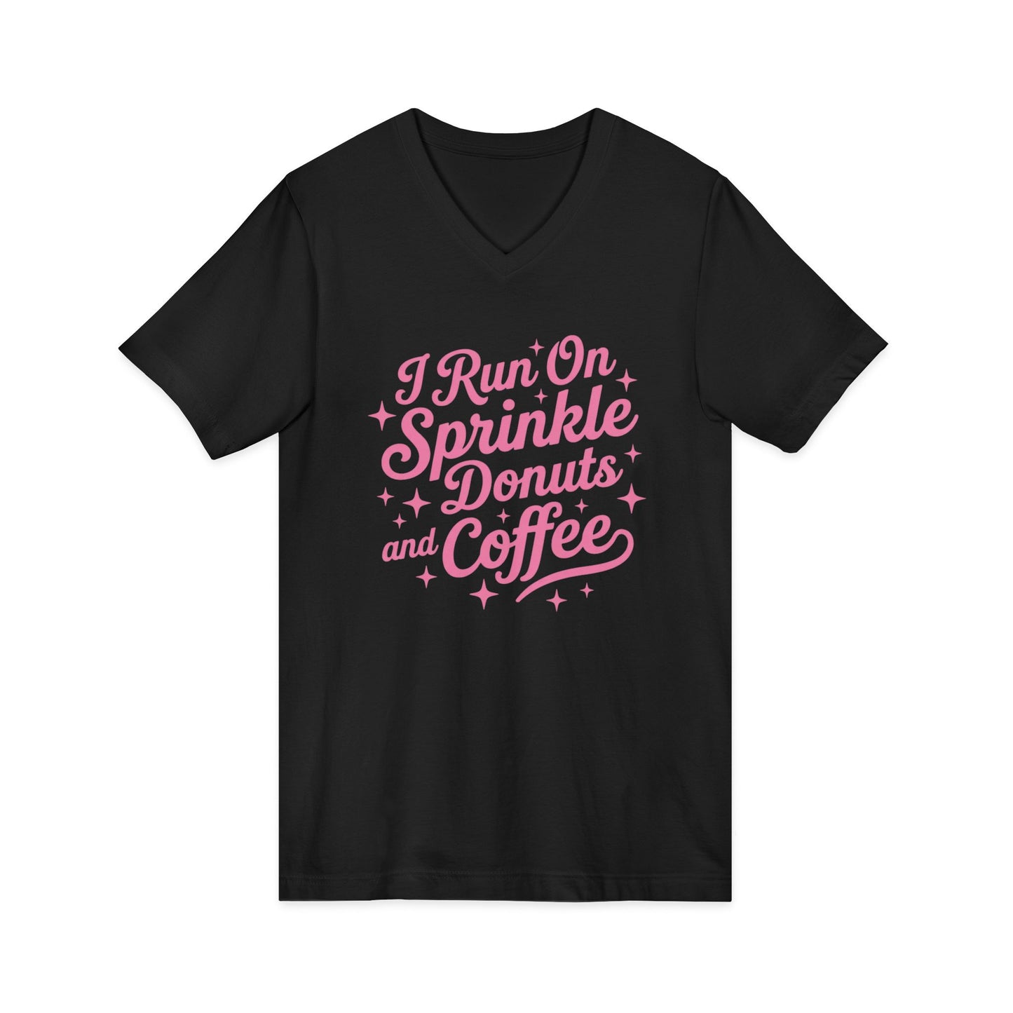 I Run On Sprinkle Donuts and Coffee Unisex V-Neck T-Shirt