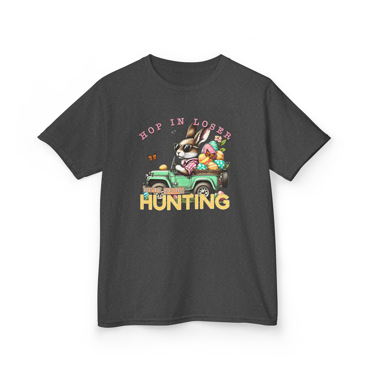 Hop In Loser We're Going Hunting Easter Kids T-Shirt