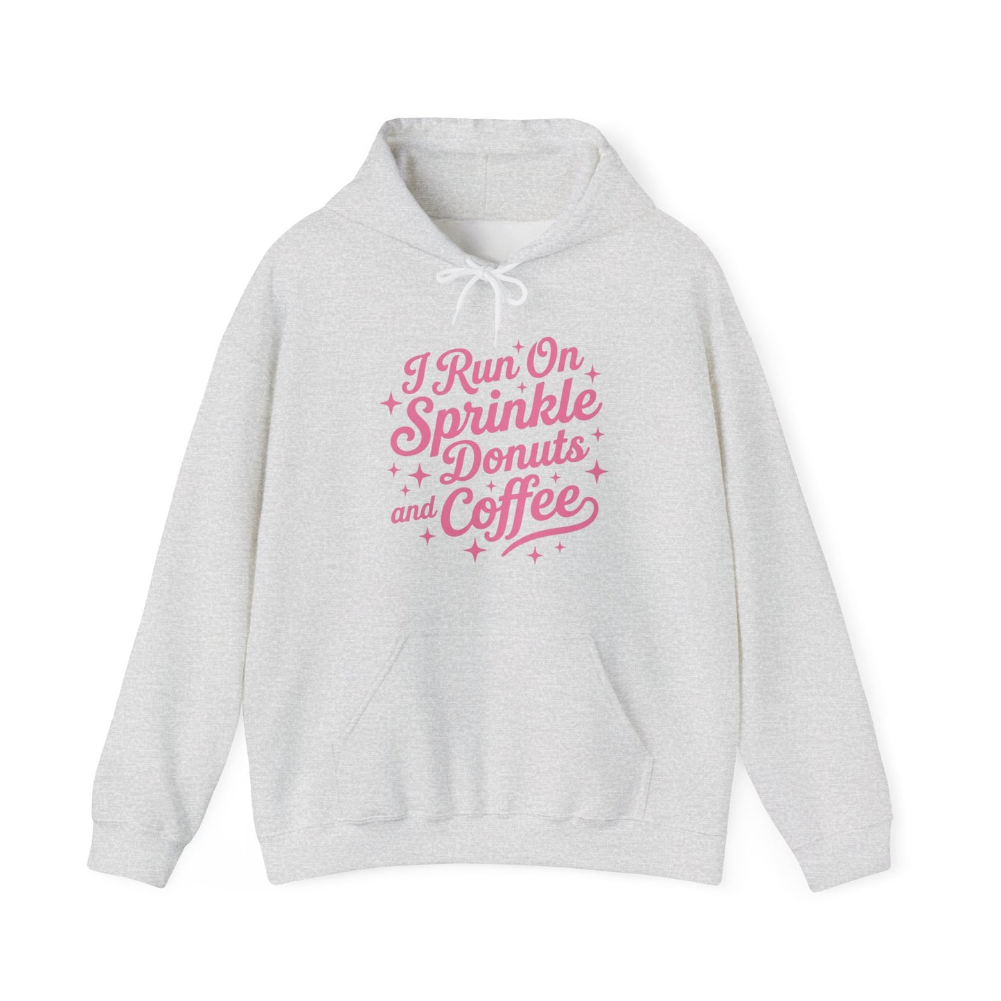I Run On Sprinkle Donuts and Coffee Hoodie