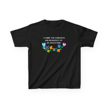 I Carry The Strength And Resiliency of My Ancestors Kids T-Shirt