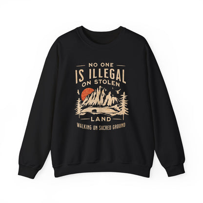 No One Is Illegal Sweatshirt