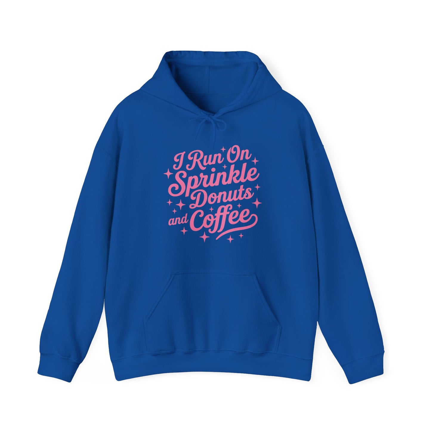 I Run On Sprinkle Donuts and Coffee Hoodie