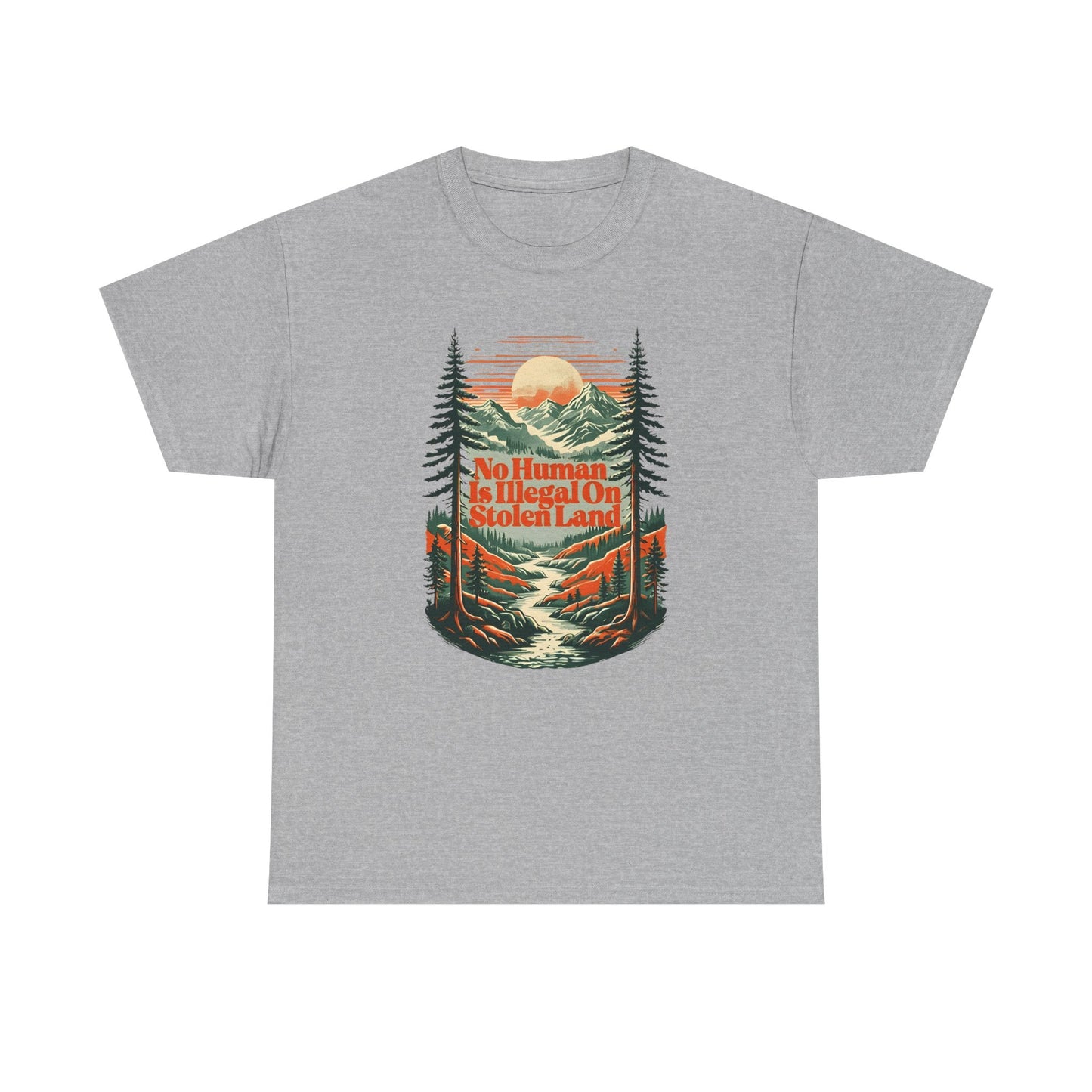 No Human Is Illegal On Stolen Land Unisex T-Shirt