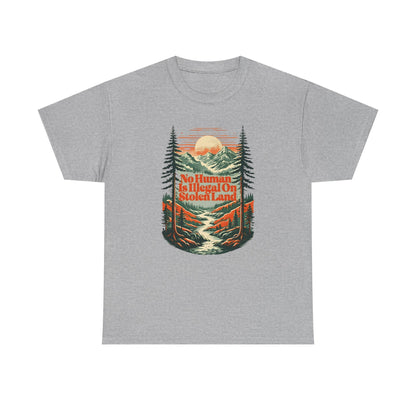 No Human Is Illegal On Stolen Land Unisex T-Shirt