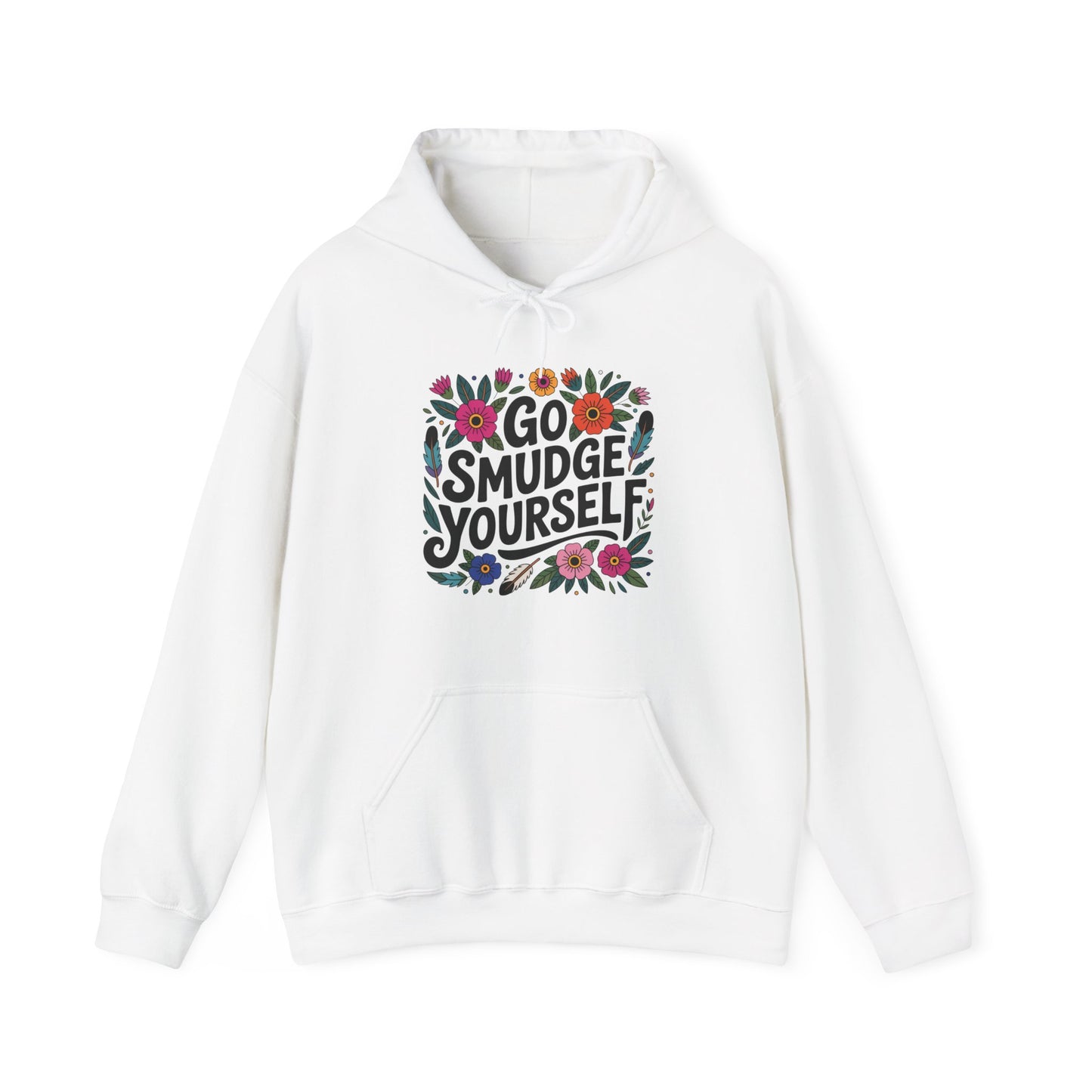 Go Smudge Yourself Unisex Hoodie