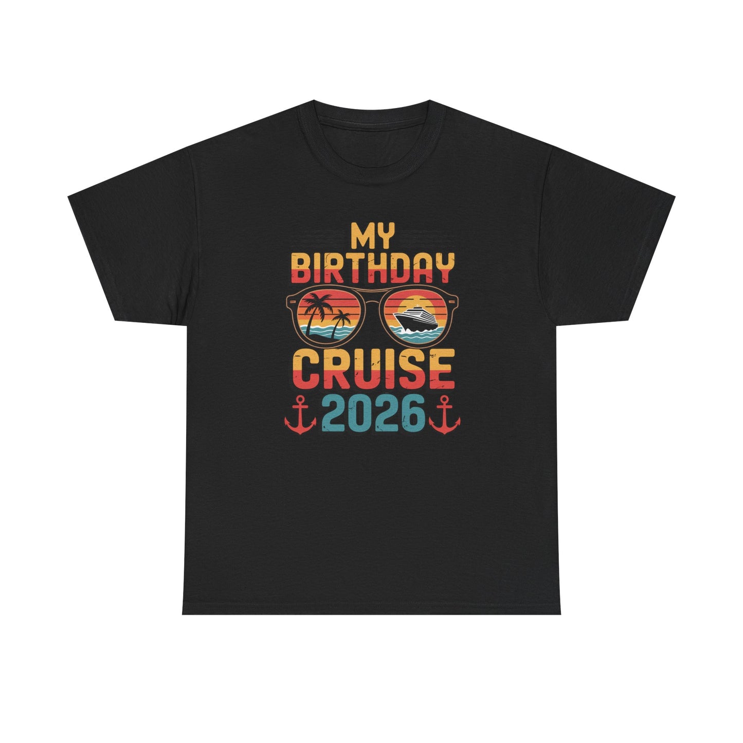 My Birthday Cruise 2026 Unisex T-Shirt