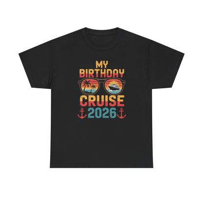 My Birthday Cruise 2026 Unisex T-Shirt
