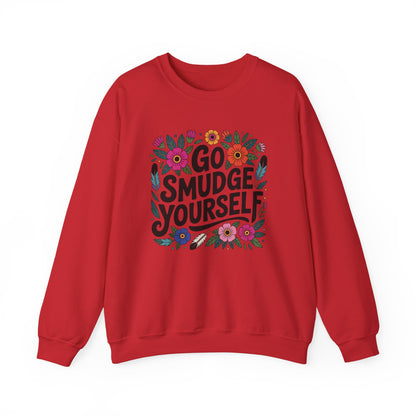 Go Smudge Yourself Sweatshirt