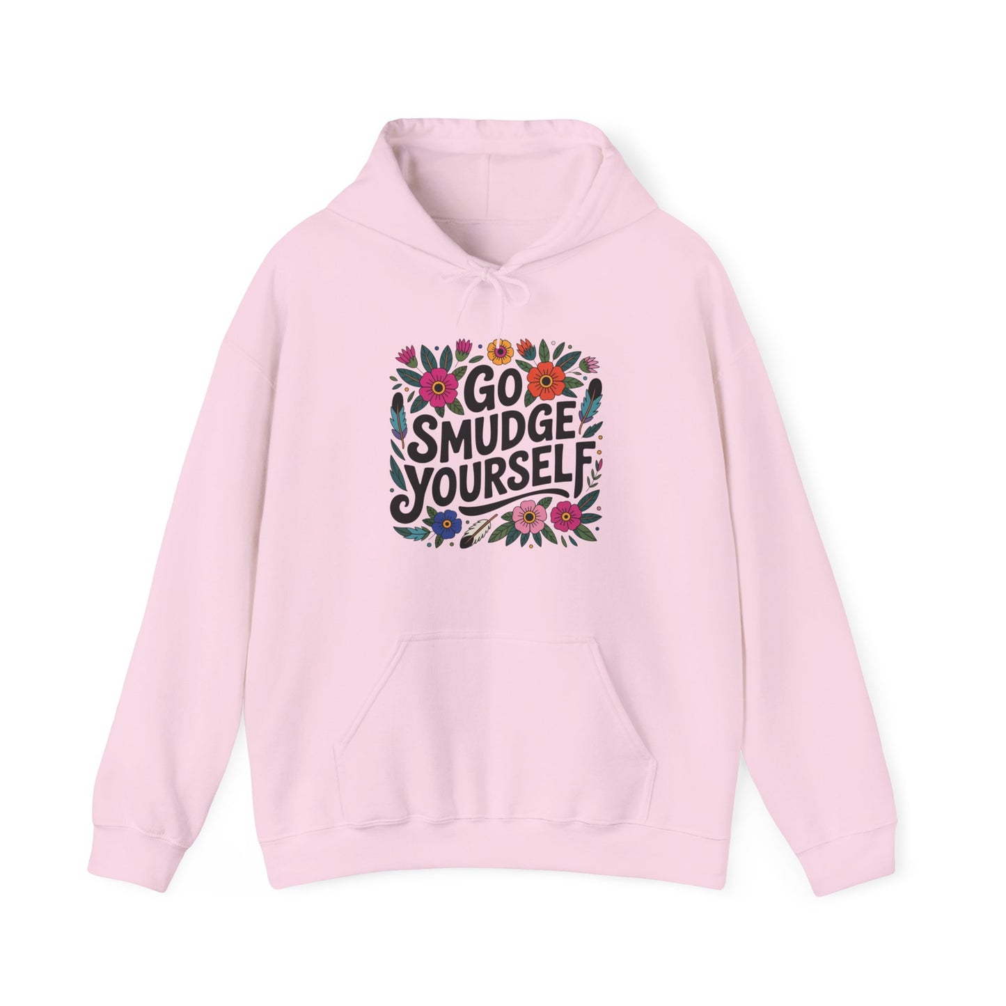 Go Smudge Yourself Unisex Hoodie