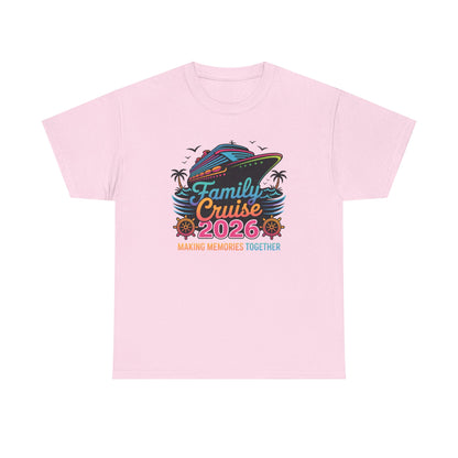 Family Cruise 2026 Making Memories Together Unisex T-Shirt