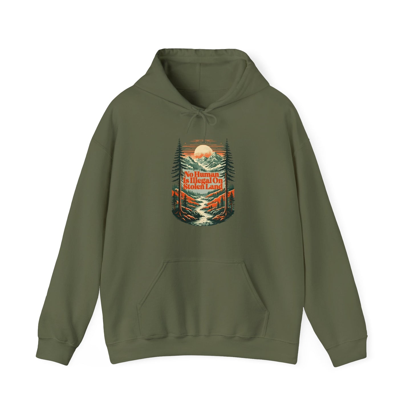 No Human Is Illegal On Stolen Land Hoodie