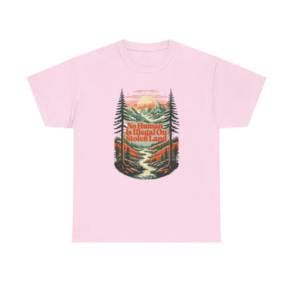 No Human Is Illegal On Stolen Land Unisex T-Shirt