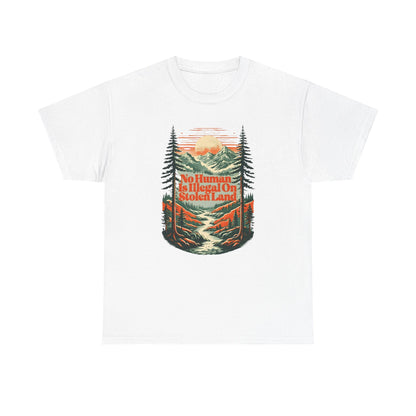 No Human Is Illegal On Stolen Land Unisex T-Shirt