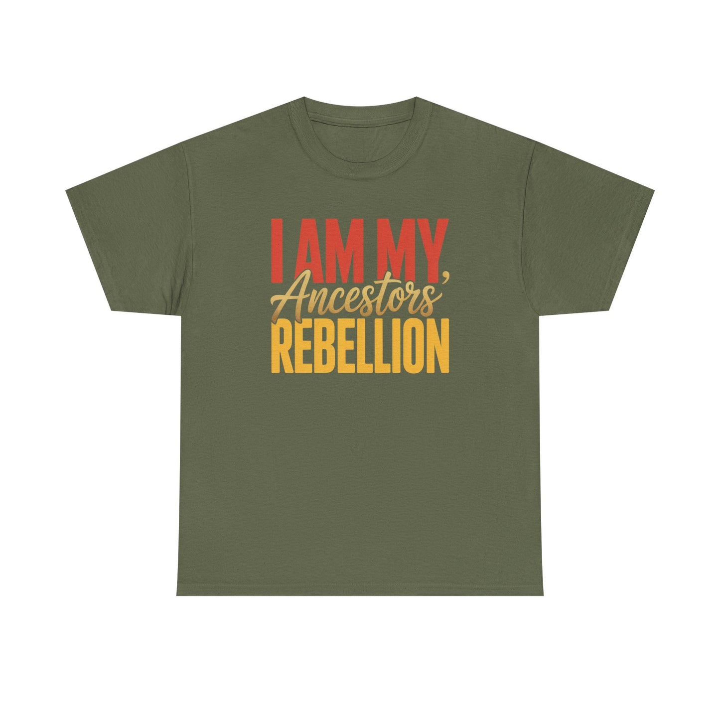 I Am My Ancestors' Rebellion Unisex T-Shirt