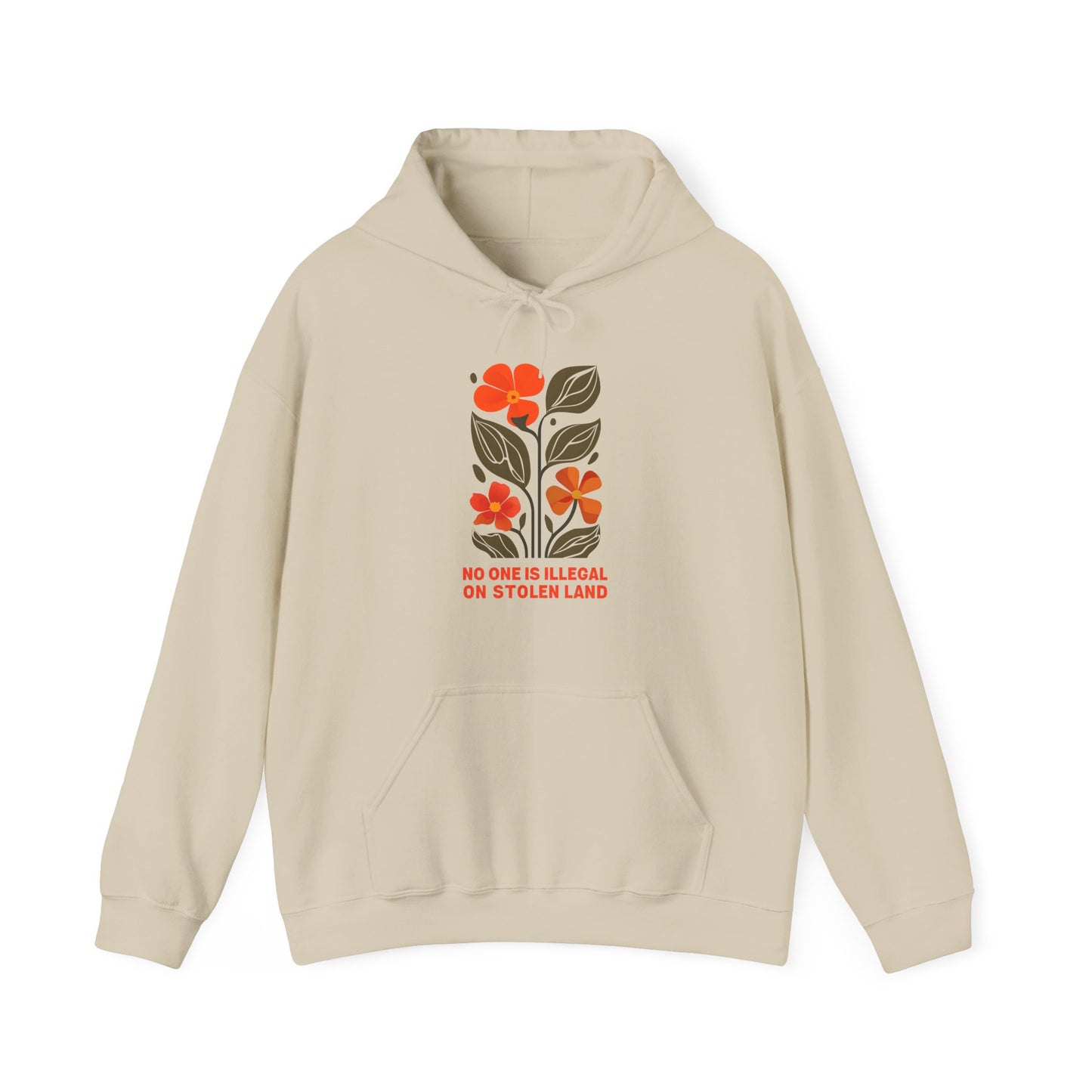 No One Is Illegal On Stolen Land Floral Hoodie