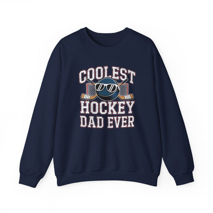 Coolest Hockey Dad Ever Sweatshirt