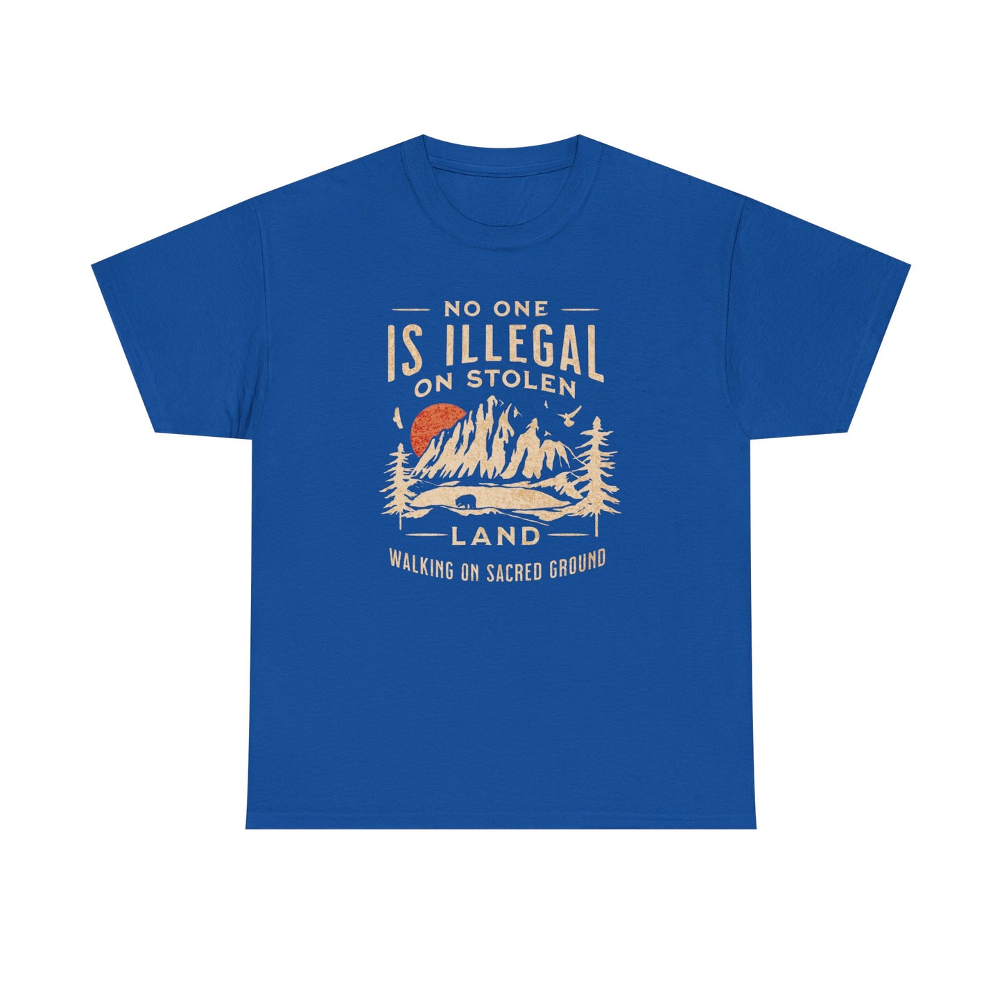 No One Is Illegal On Stolen Land Unisex T-Shirt