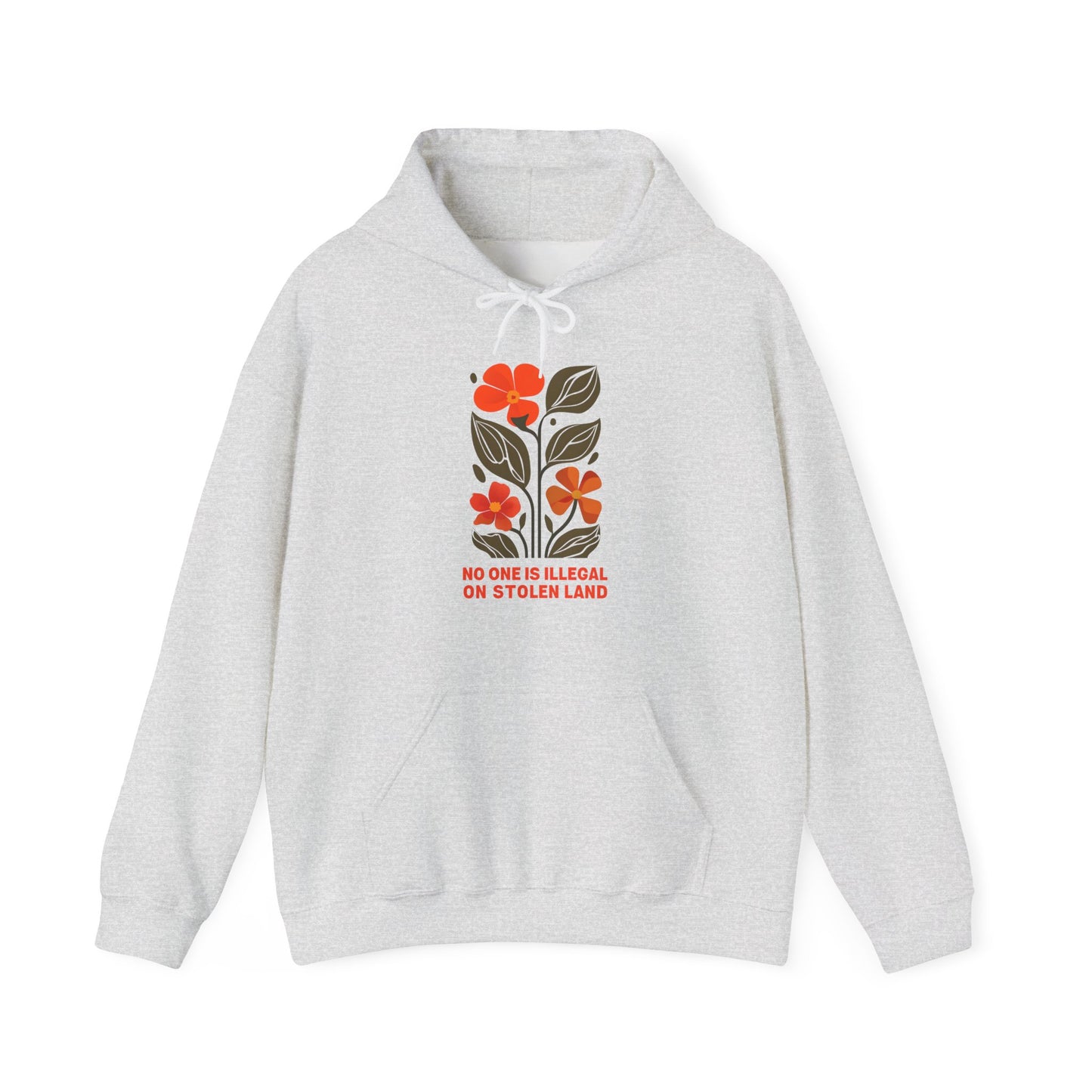 No One Is Illegal On Stolen Land Floral Hoodie