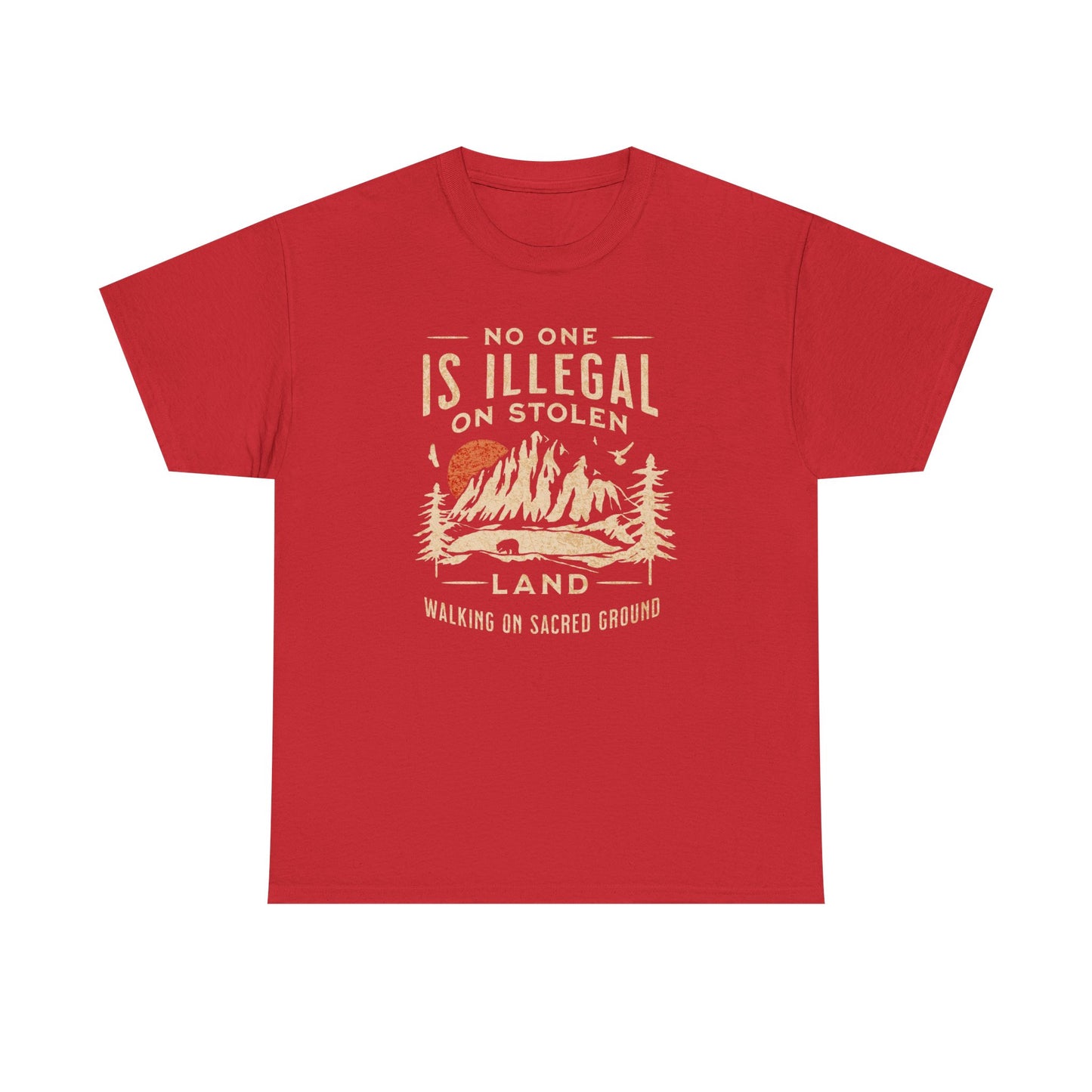 No One Is Illegal On Stolen Land Unisex T-Shirt