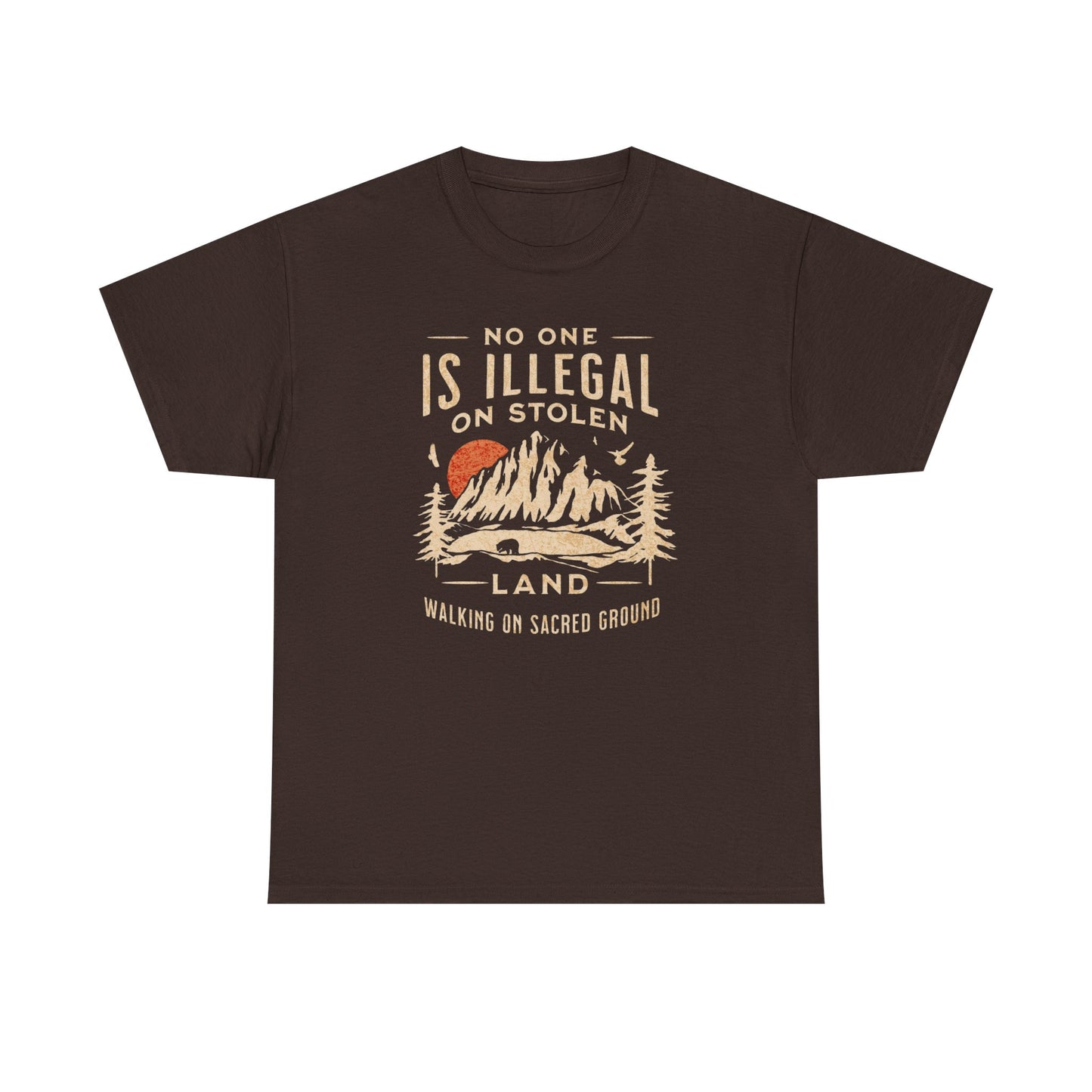 No One Is Illegal On Stolen Land Unisex T-Shirt