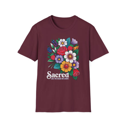 Sacred Like The Seeds We Carry Unisex T-Shirt