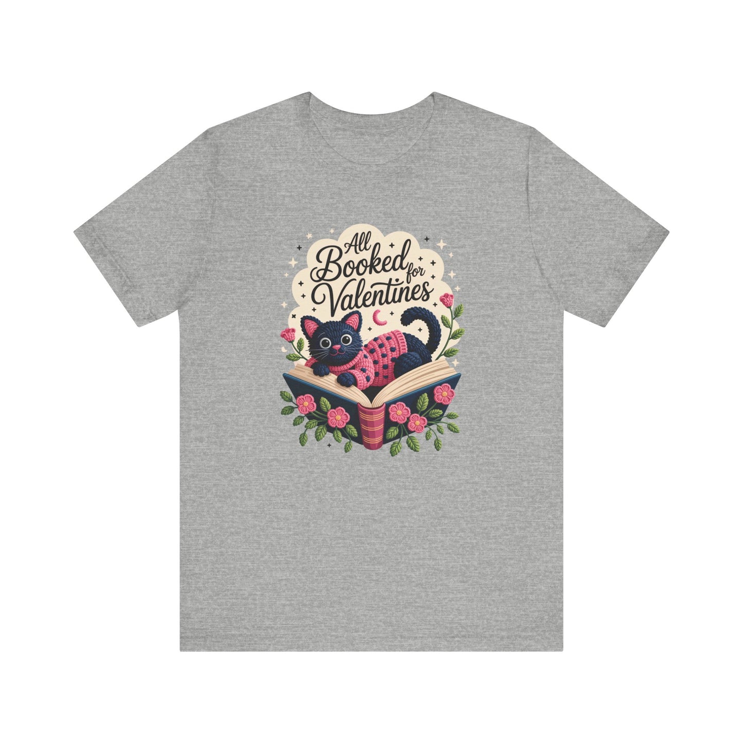All Booked For Valentines Unisex T-Shirt