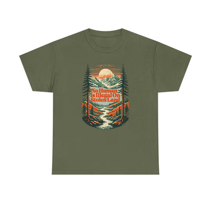No Human Is Illegal On Stolen Land Unisex T-Shirt