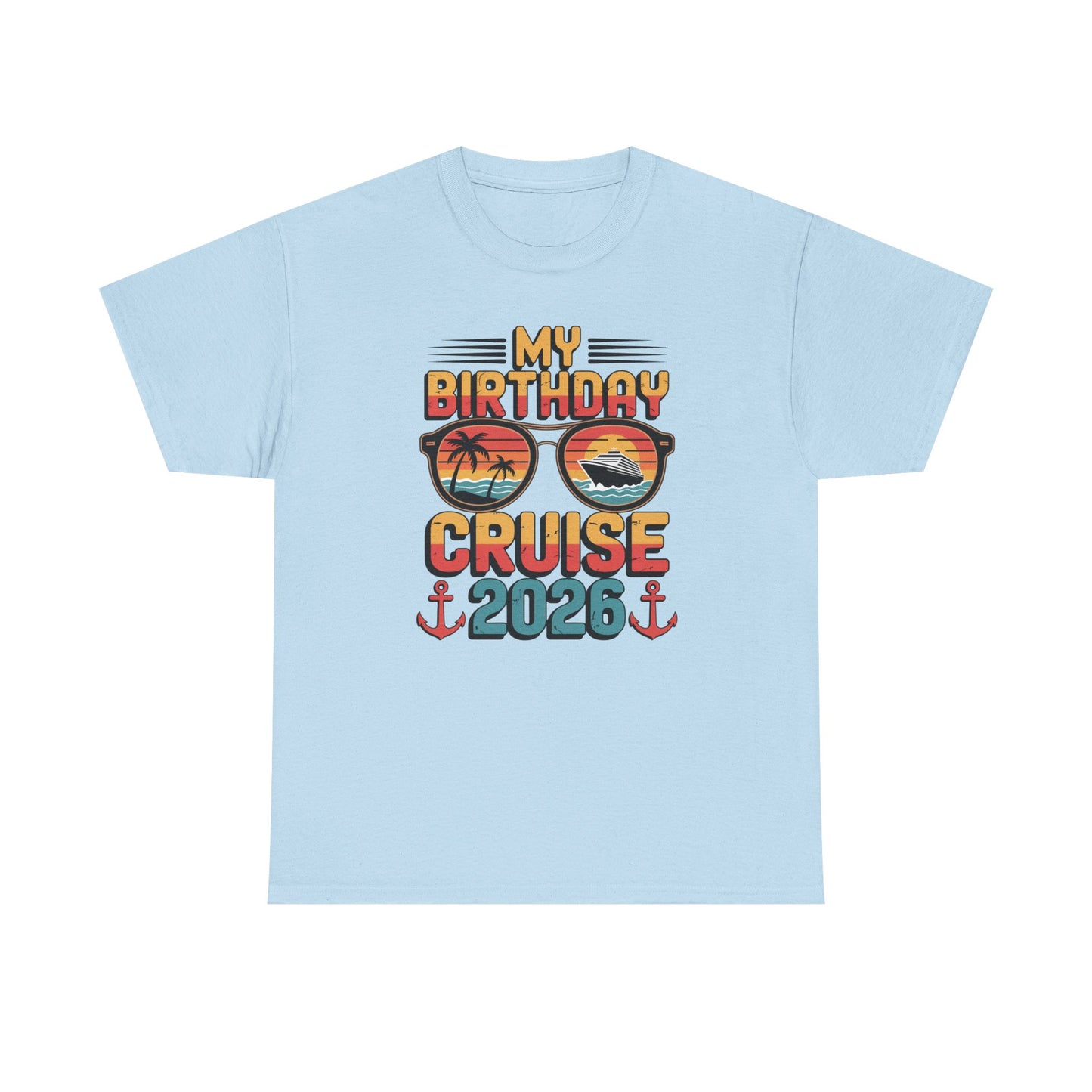 My Birthday Cruise 2026 Unisex T-Shirt