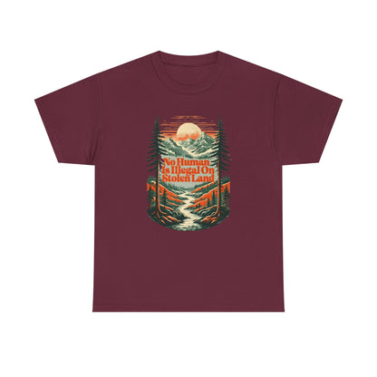 No Human Is Illegal On Stolen Land Unisex T-Shirt