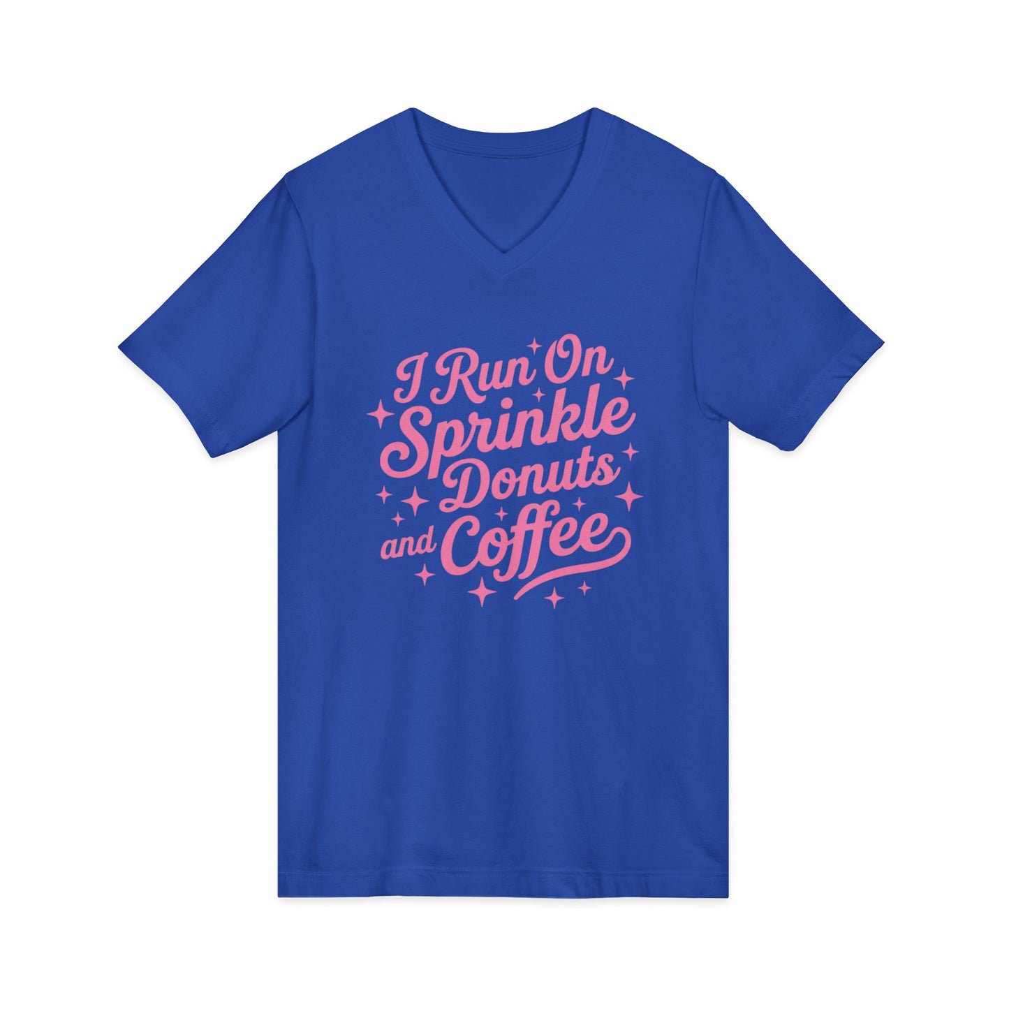 I Run On Sprinkle Donuts and Coffee Unisex V-Neck T-Shirt
