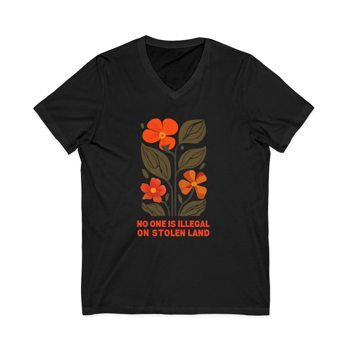 No One Is Illegal On Stolen Land Floral Unisex V-Neck T-Shirt