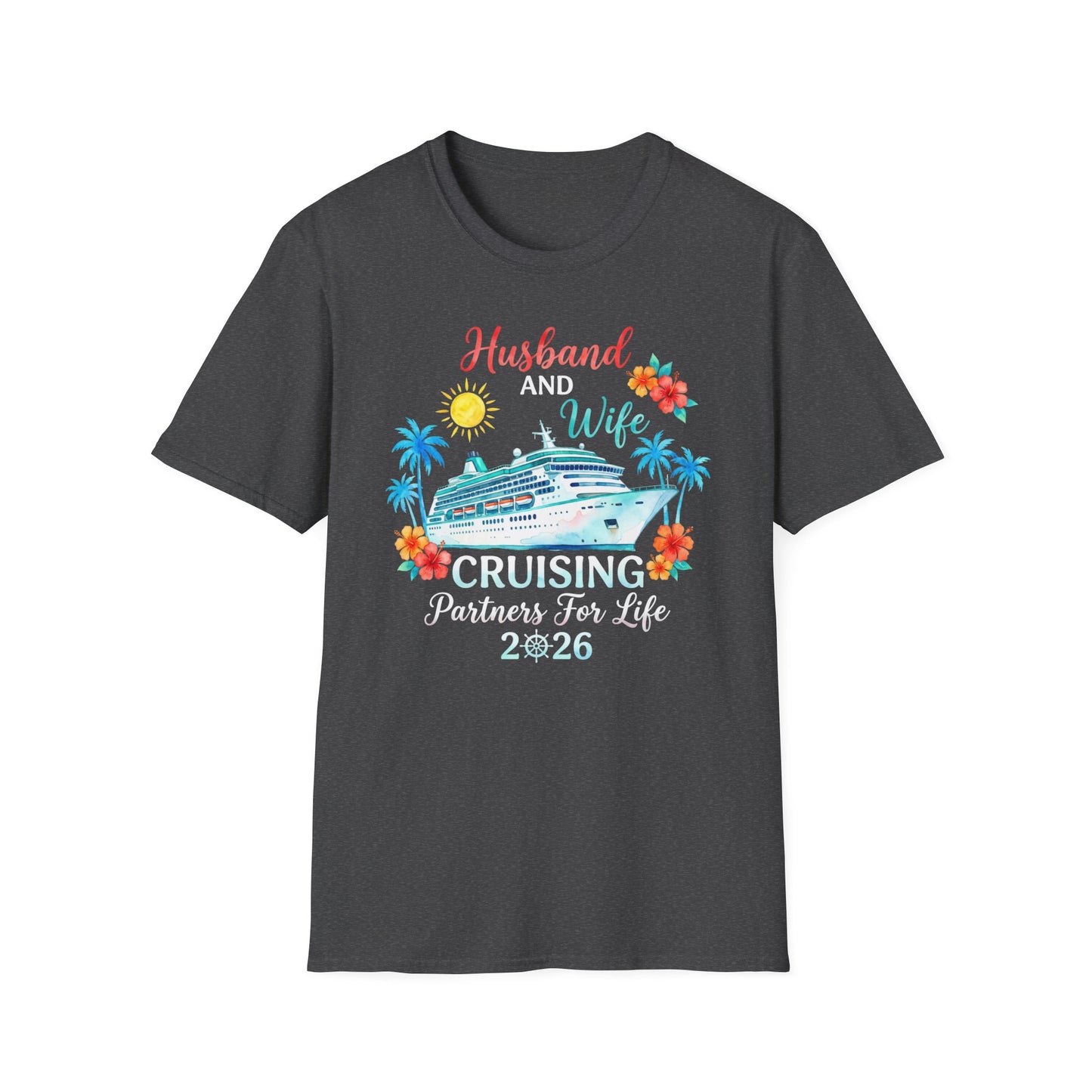 Husband and Wife Cruising Partners For Life 2026 Unisex T-Shirt