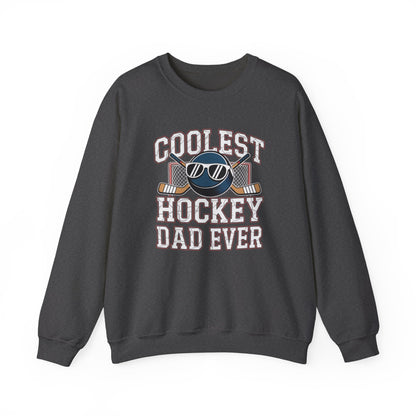 Coolest Hockey Dad Ever Sweatshirt