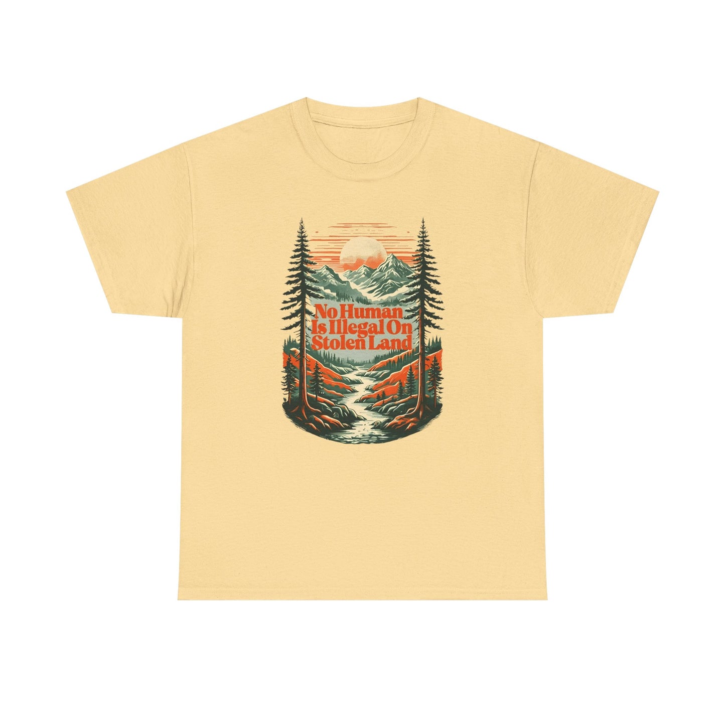 No Human Is Illegal On Stolen Land Unisex T-Shirt