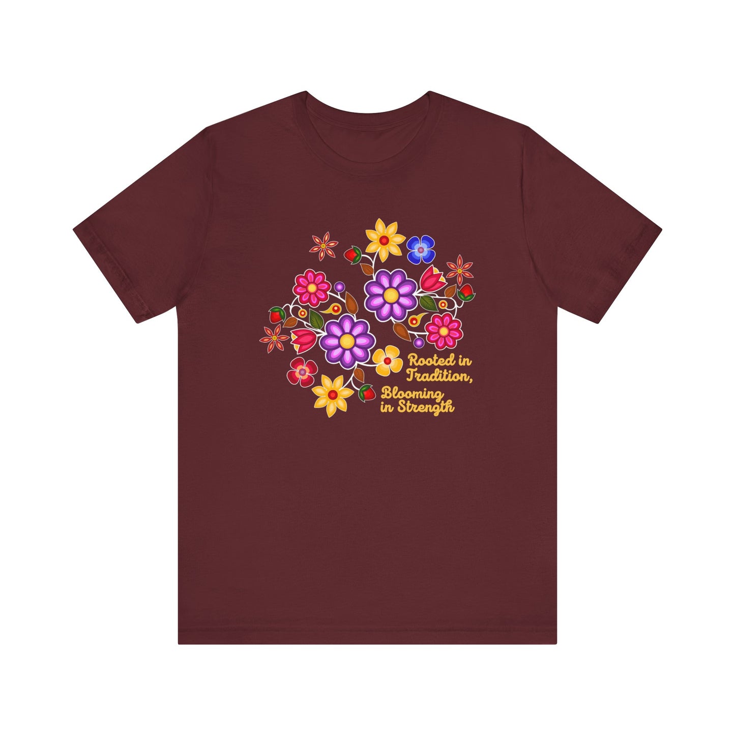 Rooted In Tradition Blooming In Strength Indigenous Florals Unisex T-Shirt