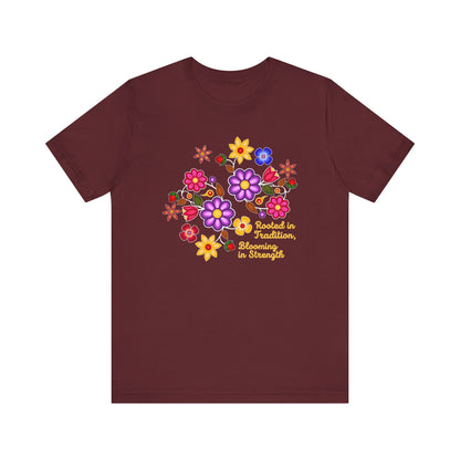 Rooted In Tradition Blooming In Strength Indigenous Florals Unisex T-Shirt