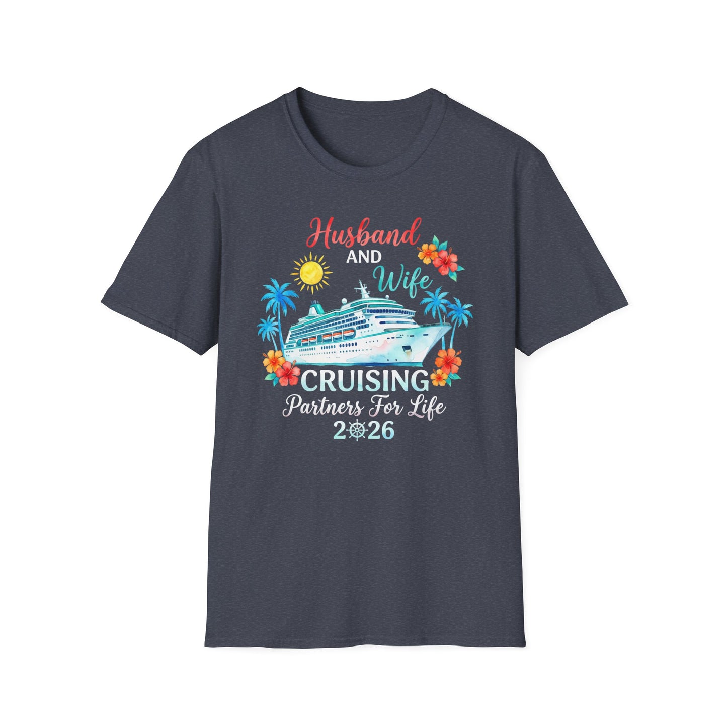 Husband and Wife Cruising Partners For Life 2026 Unisex T-Shirt