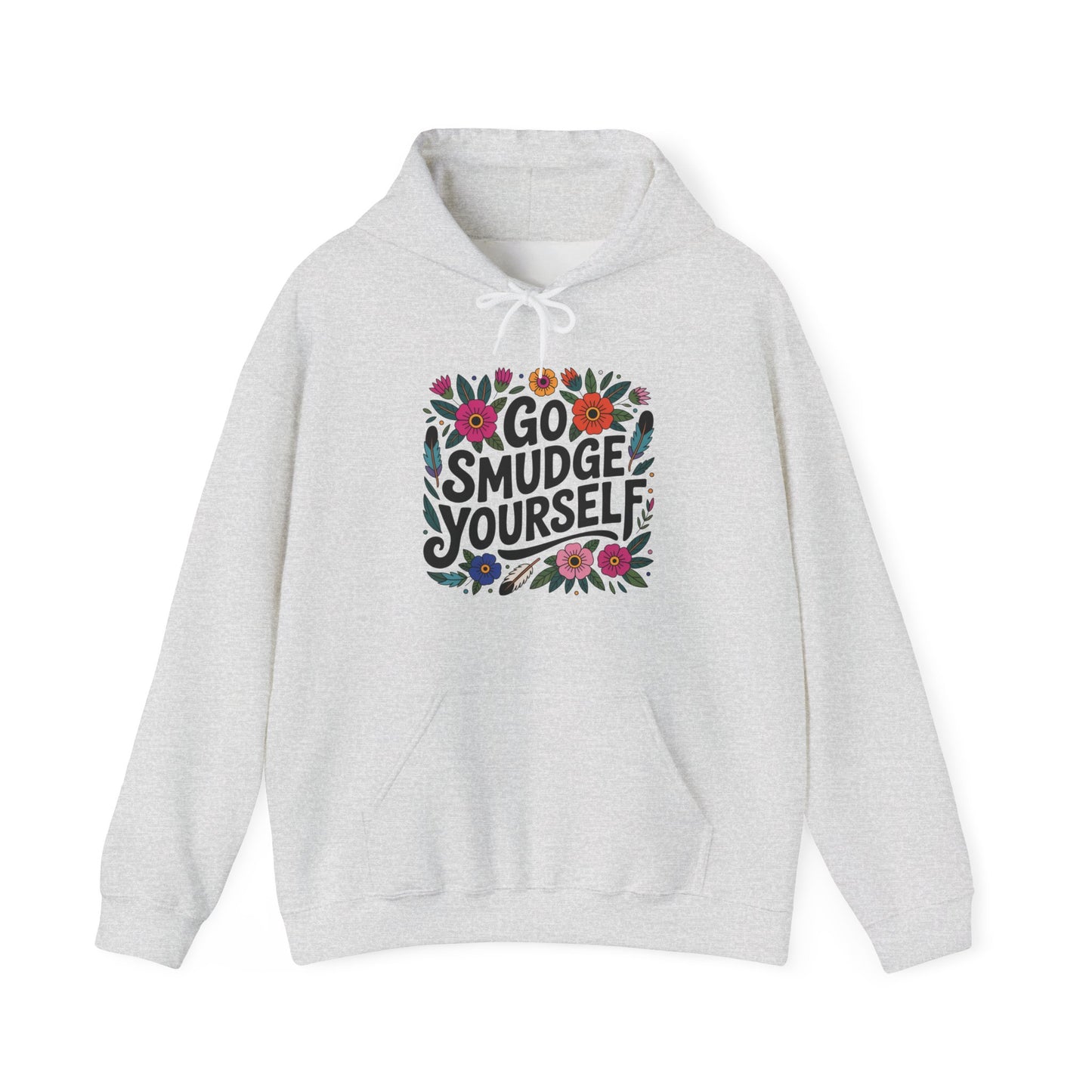 Go Smudge Yourself Unisex Hoodie