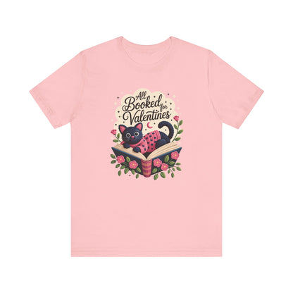 All Booked For Valentines Unisex T-Shirt