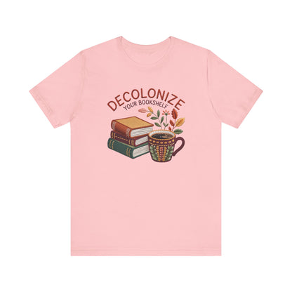 Decolonize Your Bookshelf Unisex T-Shirt