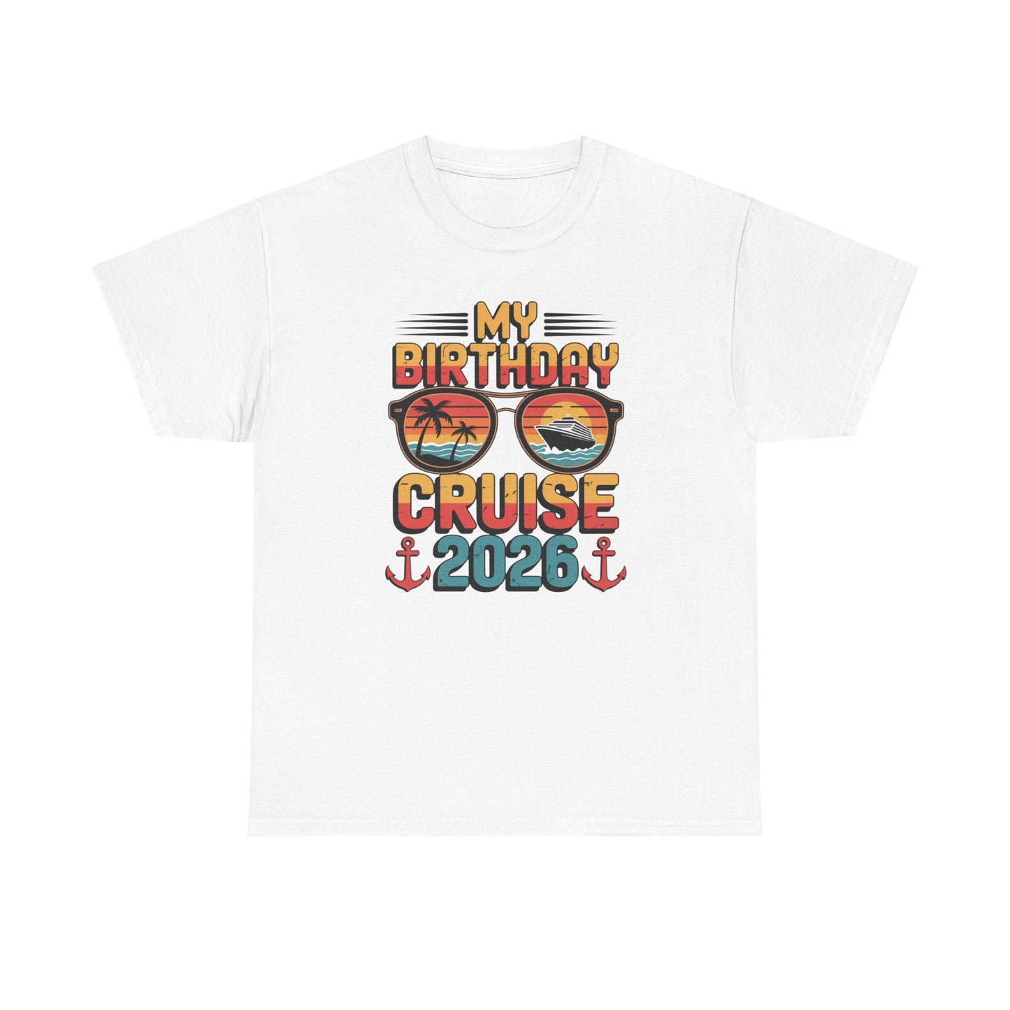 My Birthday Cruise 2026 Unisex T-Shirt