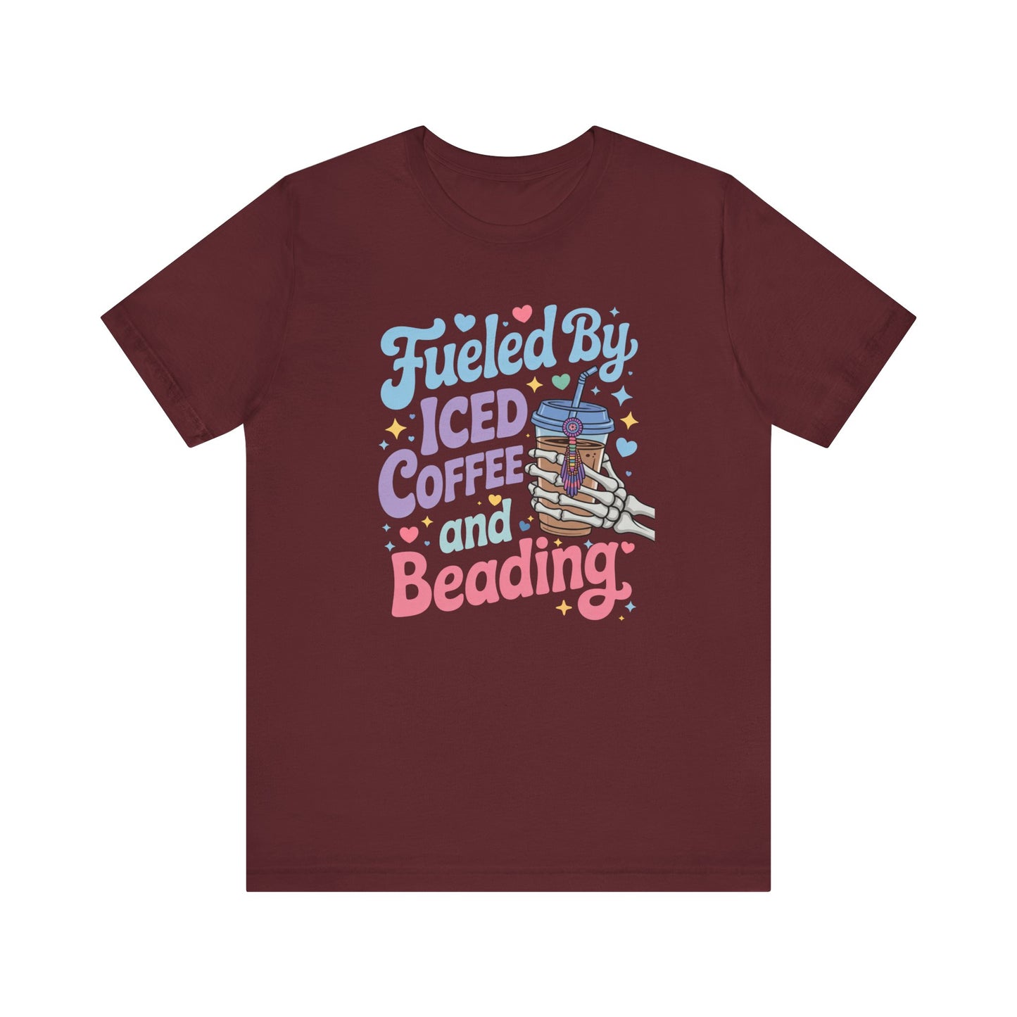 Fueled by Iced Coffee and Beading Unisex T-Shirt