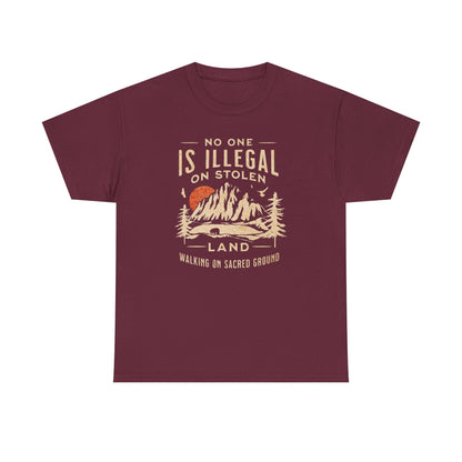 No One Is Illegal On Stolen Land Unisex T-Shirt
